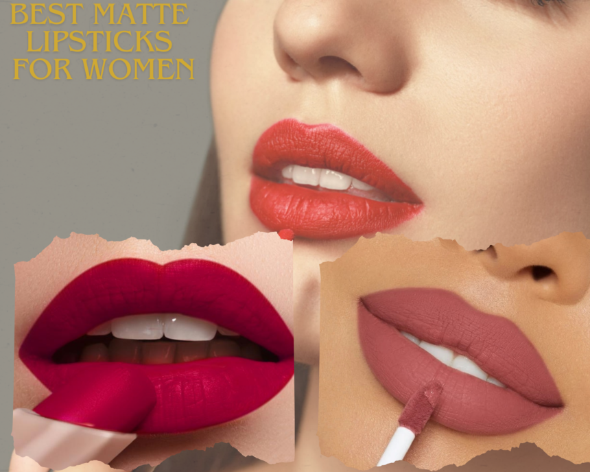 Best Matte Lipsticks for Women