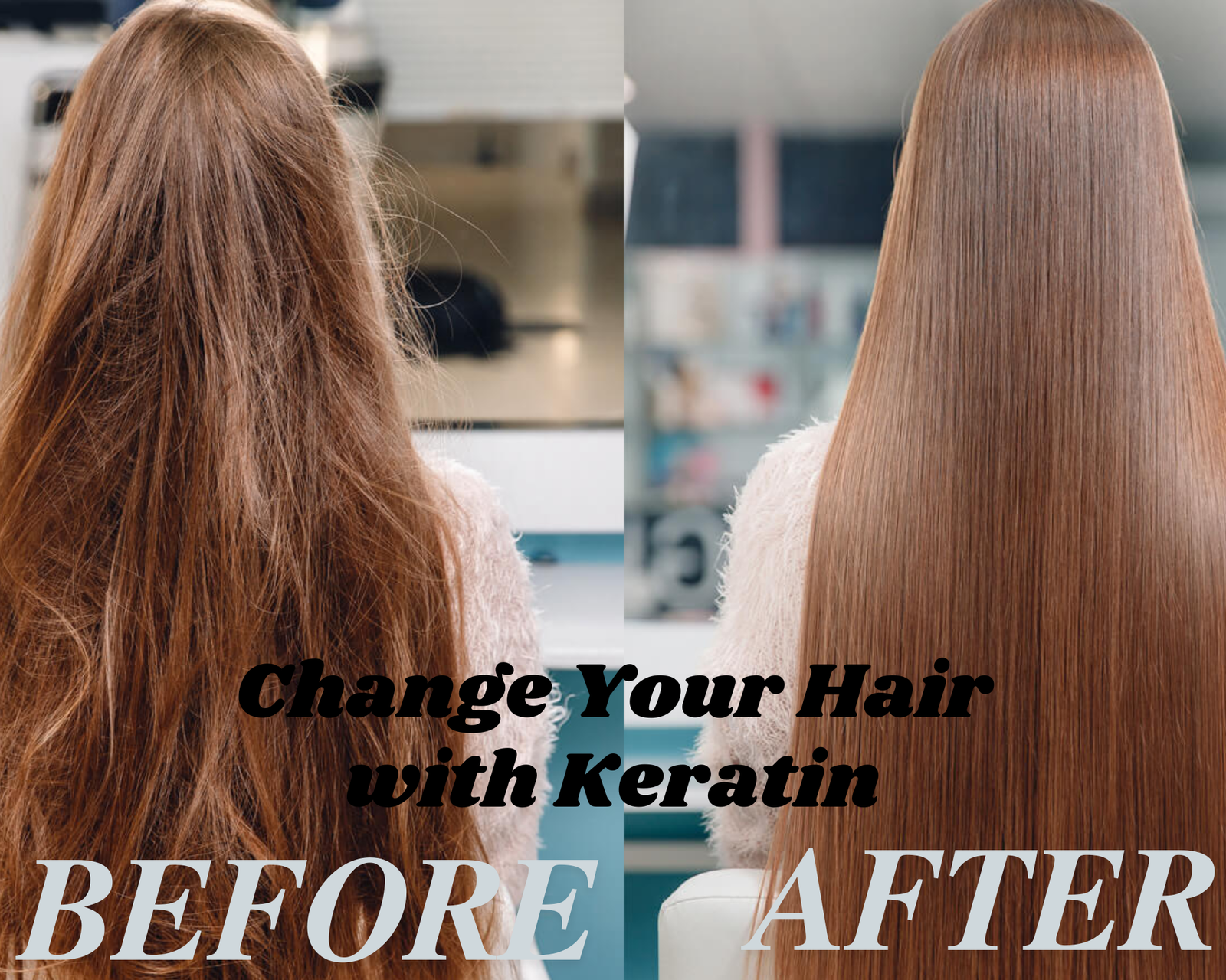 Change Your Hair with Keratin