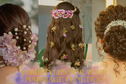 Hairstyles for Your Marriage Function