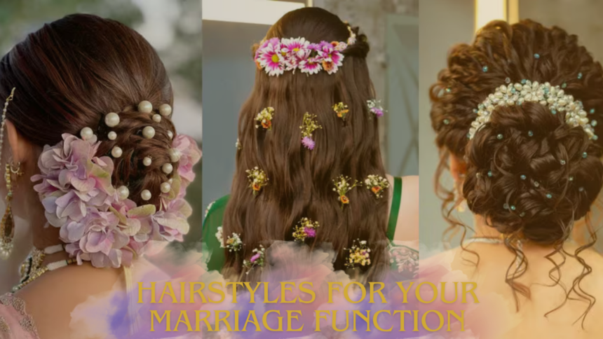 Hairstyles for Your Marriage Function