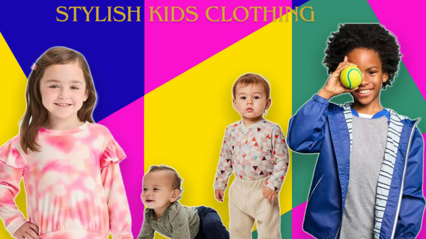 Stylish Kids Clothing