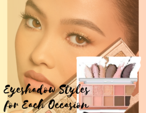 Eyeshadow Styles for Each Occasion