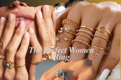 the Perfect Women Ring