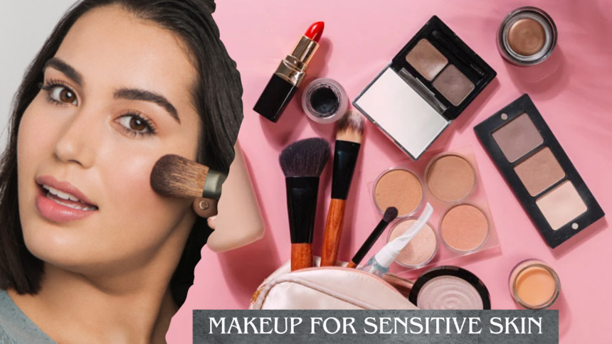 Makeup for Sensitive Skin