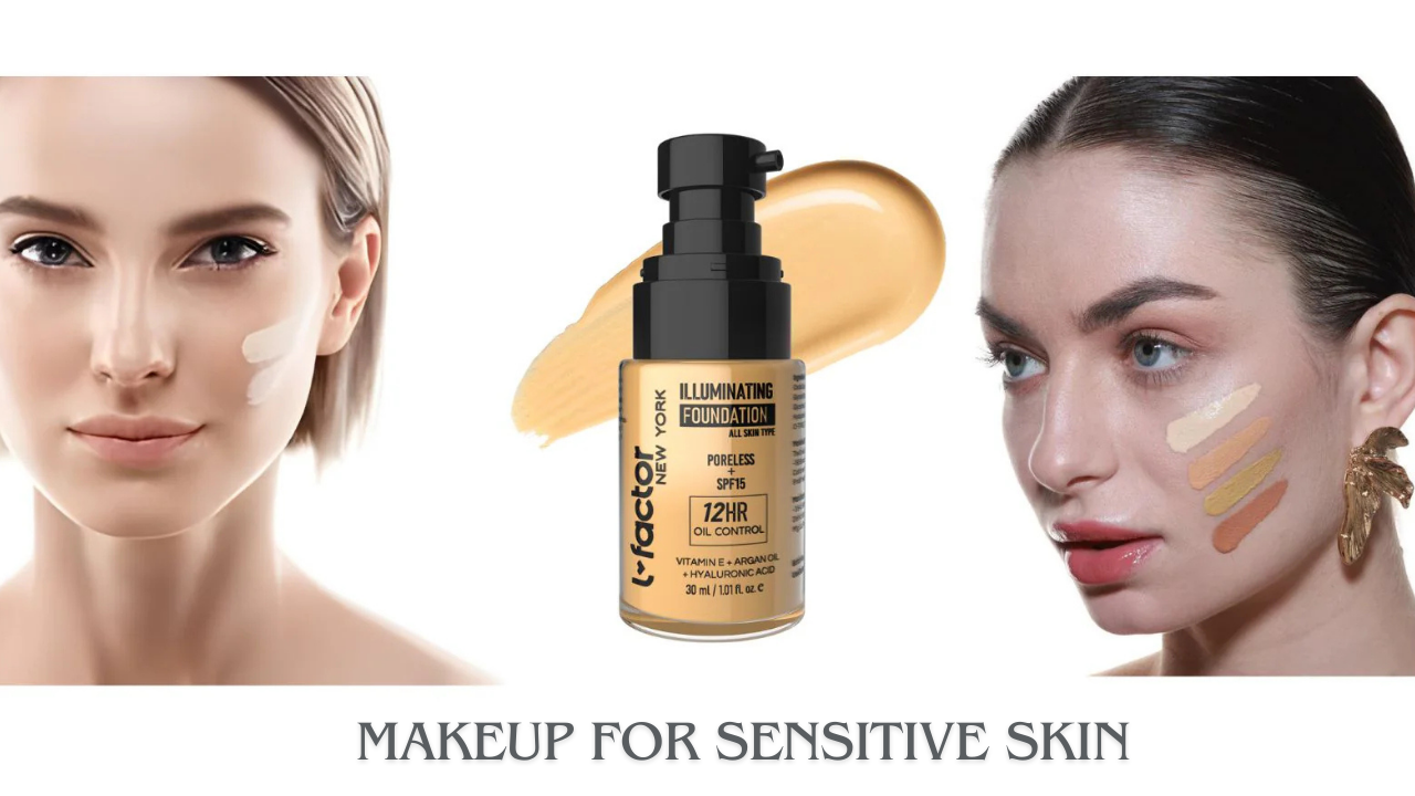 Makeup for Sensitive Skin