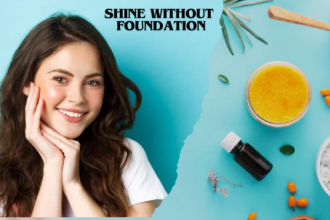 Shine Without Foundation