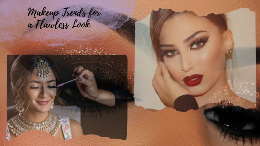 Makeup Trends for a Flawless Look