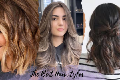 The Best Hair styles